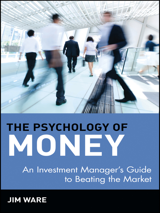 Title details for The Psychology of Money by Jim Ware - Available